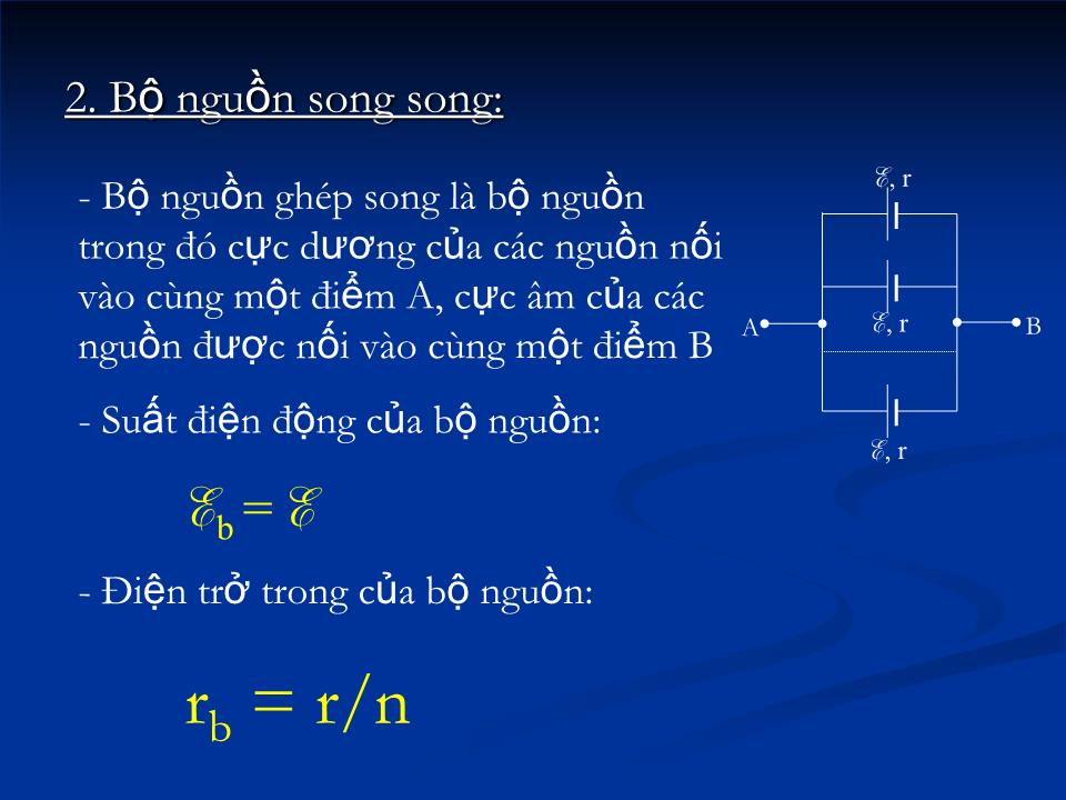 Bài giảng Vật lí Lớp 11 - Bài 10: Ghép các nguồn điện thành bộ trang 9