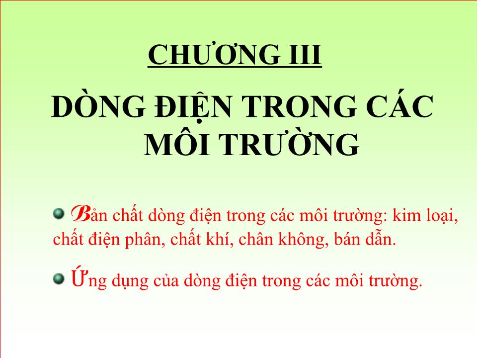 Bài giảng Vật lí Lớp 11 - Bài 13: Dòng điện trong kim loại - Nguyễn Anh Tuấn trang 4