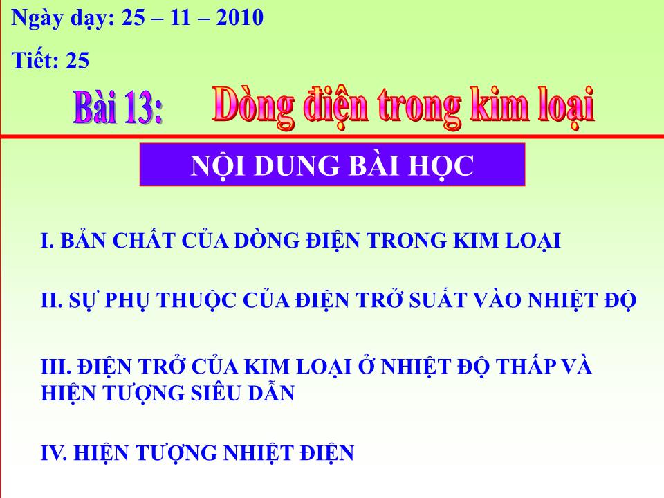 Bài giảng Vật lí Lớp 11 - Bài 13: Dòng điện trong kim loại - Nguyễn Anh Tuấn trang 5