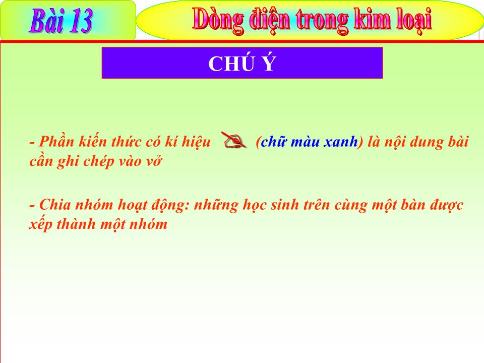 Bài giảng Vật lí Lớp 11 - Bài 13: Dòng điện trong kim loại - Nguyễn Anh Tuấn trang 6