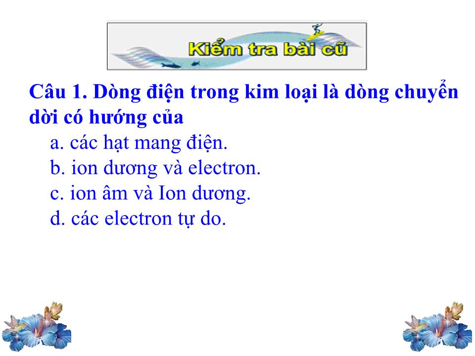 Bài giảng Vật lí Lớp 11 - Bài 14: Dòng điện trong chất điện phân trang 2