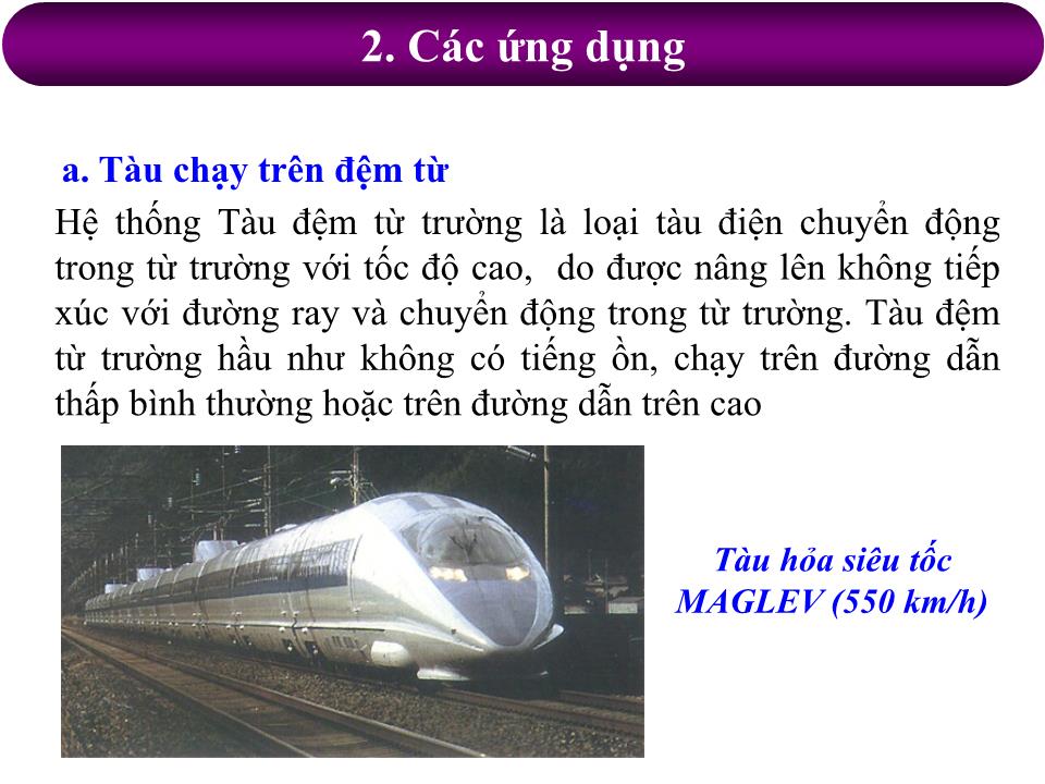 Bài giảng Vật lí Lớp 11 - Bài 12: Ứng dụng dòng điện trong kim loại trang 4