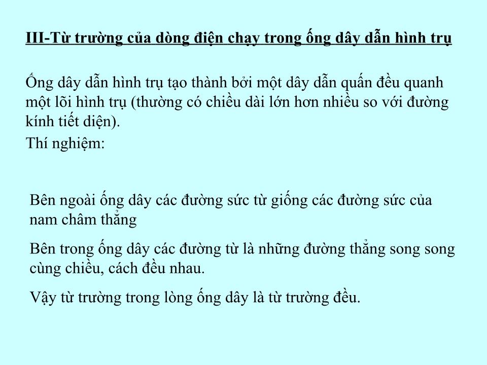 Bài giảng Vật lí Lớp 11 - Bài 21: Từ trường của dòng điện chạy trong các dây dẫn có hình dạng đặc biệt trang 7