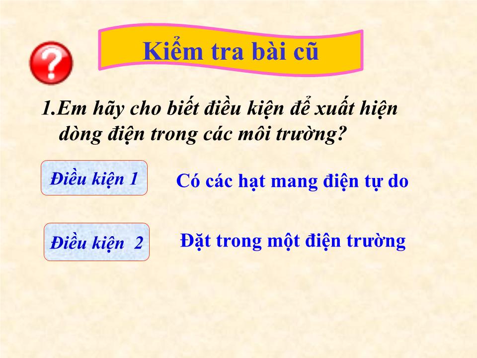 Bài giảng Vật lí Lớp 11 - Tiết 33, Bài 22: Dòng điện trong chất khí trang 1