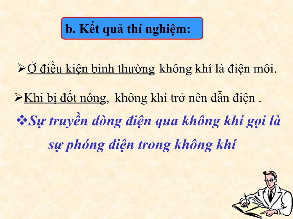 Bài giảng Vật lí Lớp 11 - Tiết 33, Bài 22: Dòng điện trong chất khí trang 7