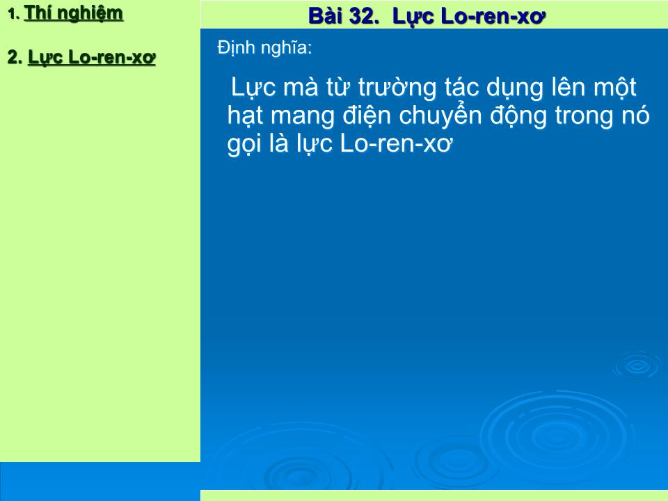 Bài giảng Vật lí Lớp 11 - Bài 32: Lực Lo-ren-xơ trang 7