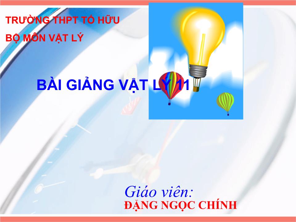 Bài giảng Vật lí Lớp 11 - Bài 25: Tự cảm - Đặng Ngọc Chính trang 1