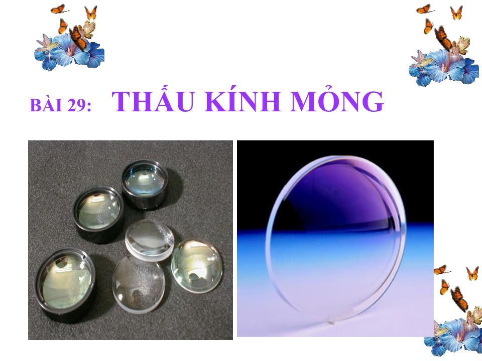 Bài giảng Vật lí Lớp 11 - Bài 29: Thấu kính mỏng trang 2