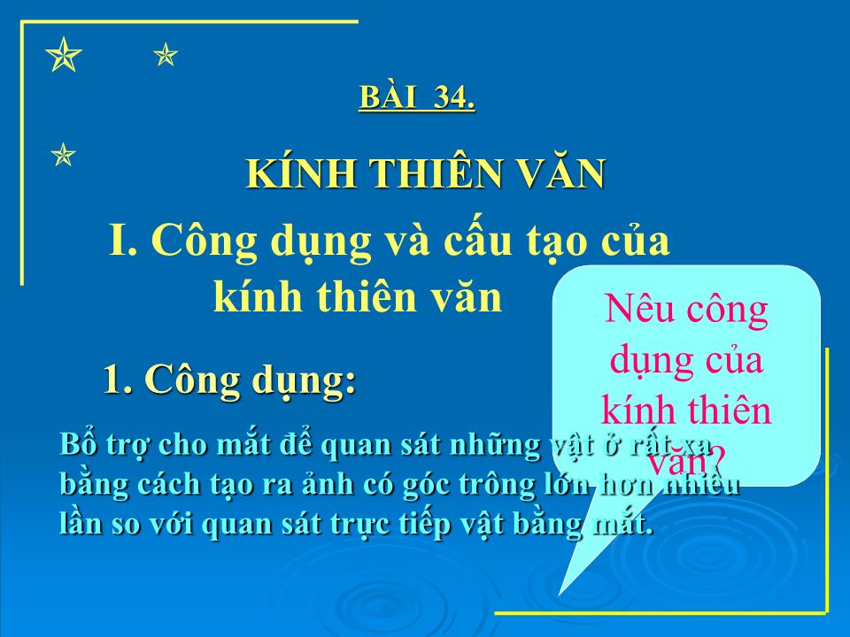 Bài giảng Vật lí Lớp 11 - Bài 34: Kính thiên văn trang 5