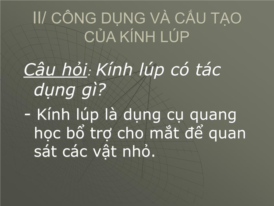 Bài giảng Vật lí Lớp 11 - Bài 32: Kính lúp - Nguyễn Tùng Đức trang 8