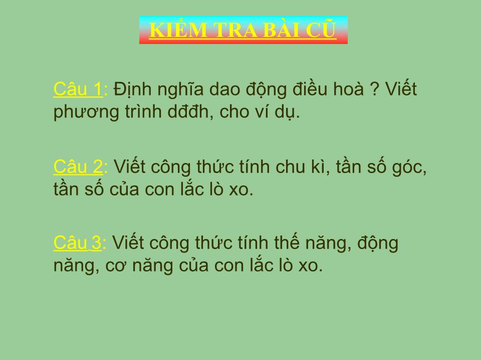 Bài giảng Vật lí Lớp 12 - Bài 3: Con lắc đơn - Tạ Trường Giang trang 3