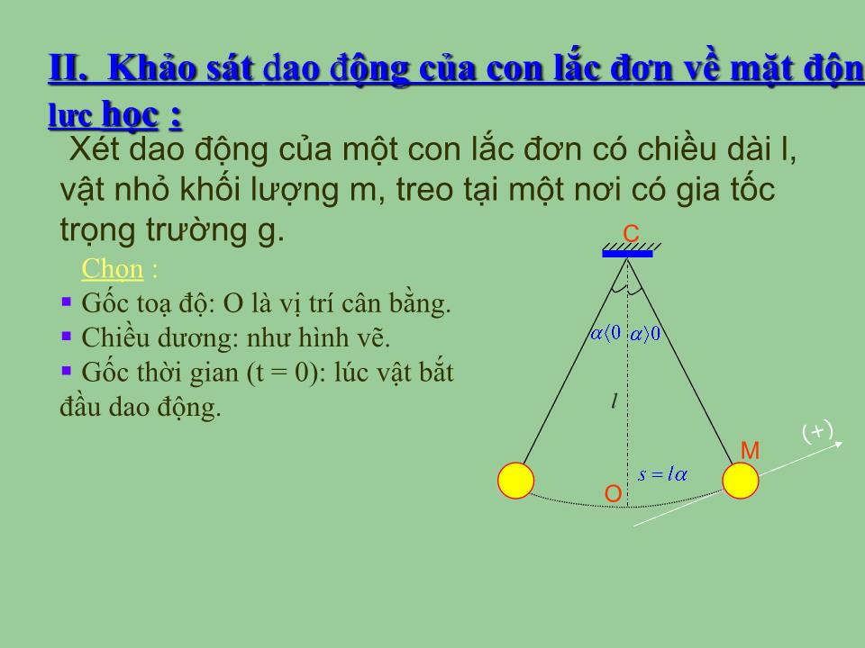 Bài giảng Vật lí Lớp 12 - Bài 3: Con lắc đơn - Tạ Trường Giang trang 7