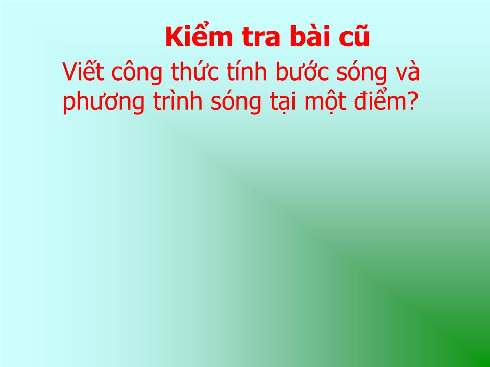 Bài giảng Vật lí Lớp 12 - Bài 8: Giao thoa sóng trang 2