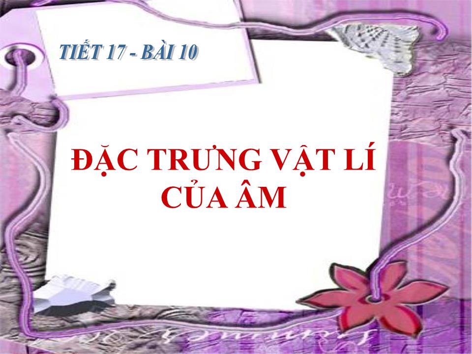 Bài giảng Vật lí Lớp 12 - Bài 10: Đặc trưng vật lí của âm trang 4