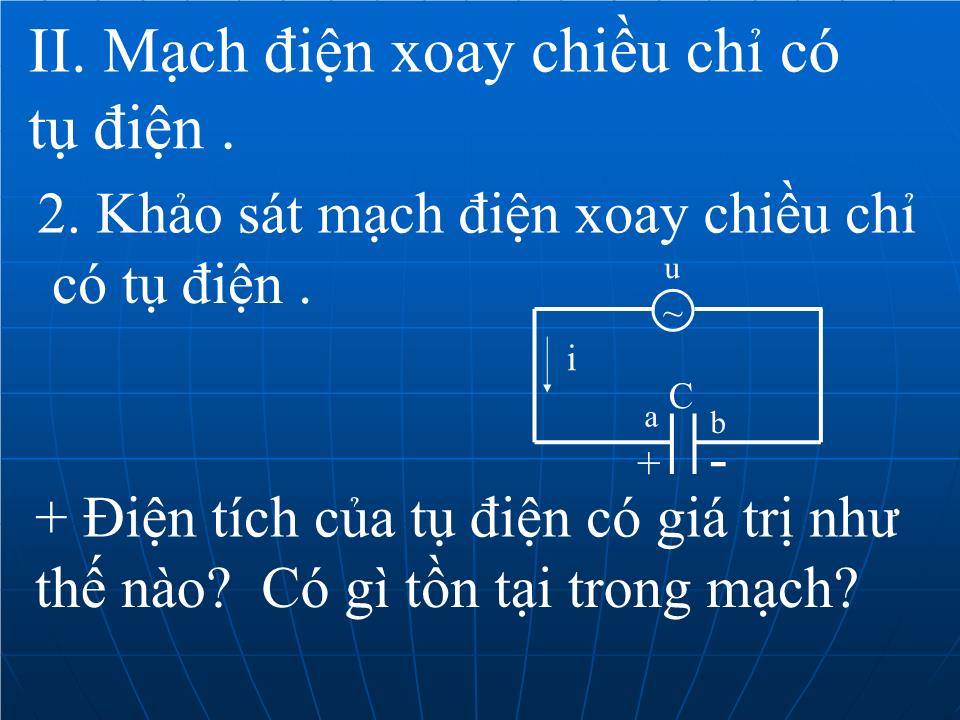 Bài giảng Vật lí Lớp 12 - Bài 13: Các mạch điện xoay chiều trang 5