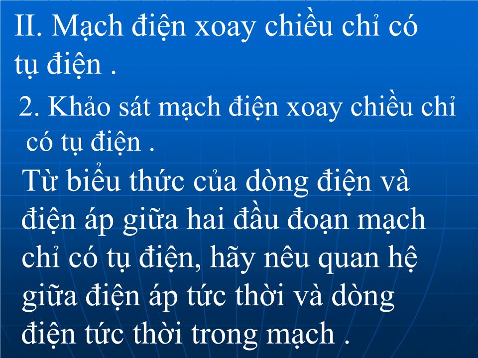 Bài giảng Vật lí Lớp 12 - Bài 13: Các mạch điện xoay chiều trang 6