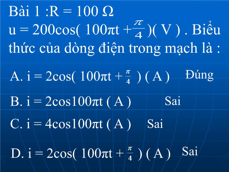 Bài giảng Vật lí Lớp 12 - Bài 13: Các mạch điện xoay chiều trang 7