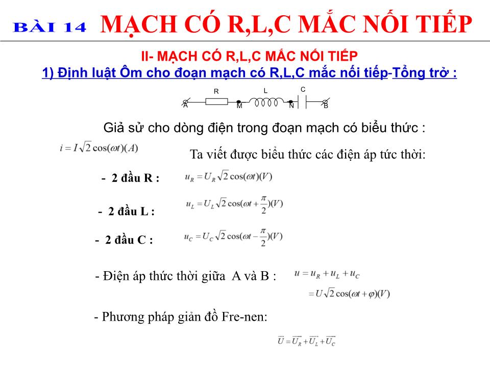 Bài giảng Vật lí Lớp 12 - Bài 14: Mạch có R,L,C mắc nối tiếp trang 7