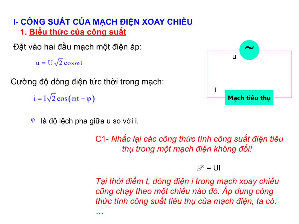 Bài giảng Vật lí Lớp 12 - Bài 15: Công suất điện tiêu thụ của mạch điện xoay chiều hệ số công suất trang 2