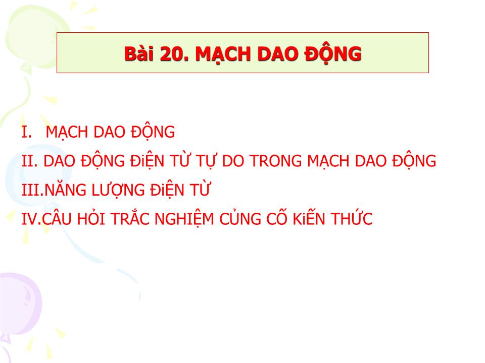 Bài giảng Vật lí Lớp 12 - Bài 20: Mạch dao động trang 3