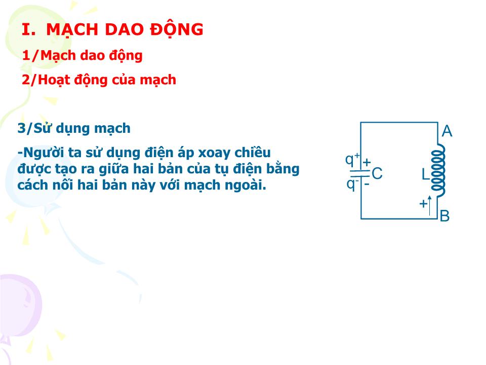 Bài giảng Vật lí Lớp 12 - Bài 20: Mạch dao động trang 7