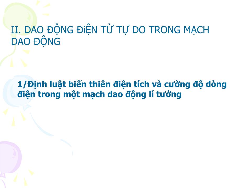 Bài giảng Vật lí Lớp 12 - Bài 20: Mạch dao động trang 8