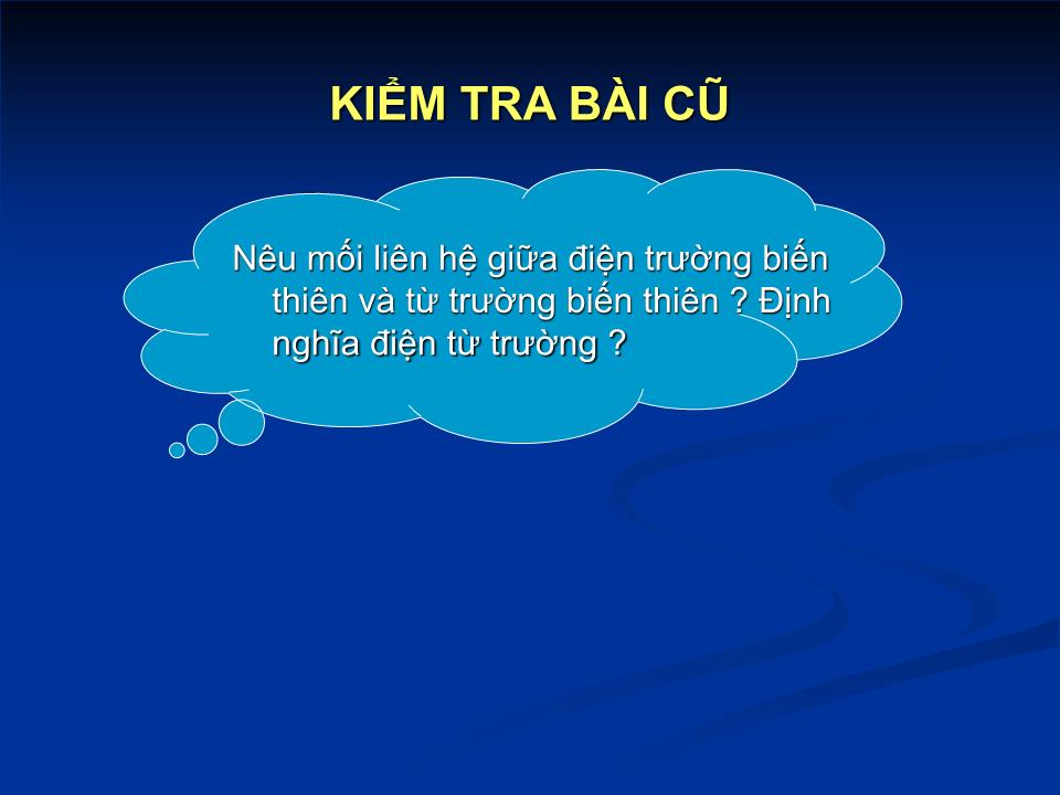 Bài giảng Vật lí Lớp 12 - Bài 22: Sóng điện từ - Nguyễn Thị Phương trang 2