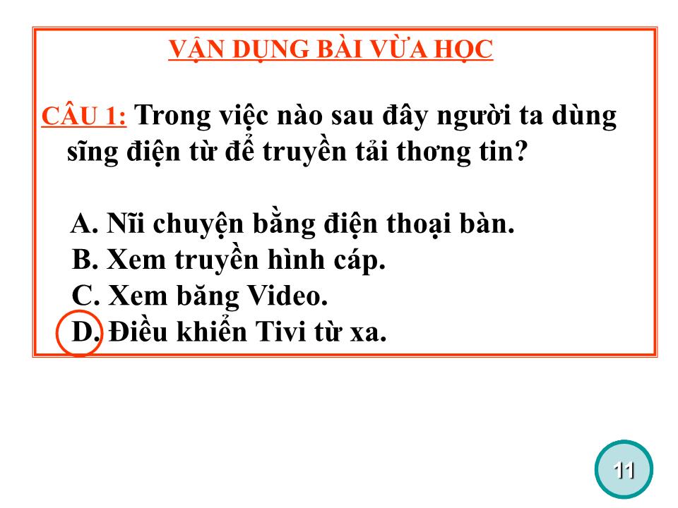 Bài giảng Vật lí Lớp 12 - Bài 23: Nguyên tắc thông tin liên lạc bằng sóng vô tuyến trang 9