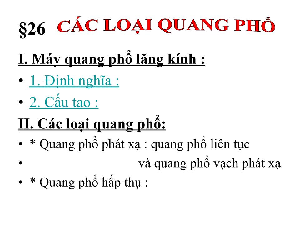 Bài giảng Vật lí Lớp 12 - Bài 26: Các lọai quang phổ trang 10