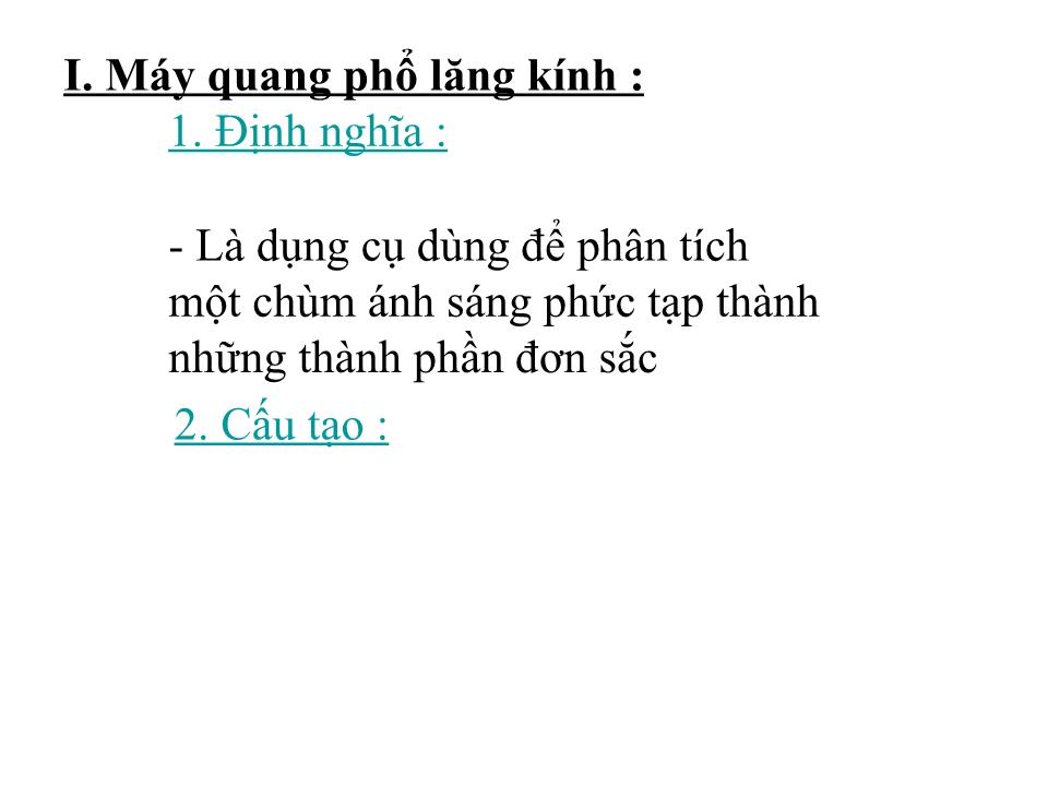 Bài giảng Vật lí Lớp 12 - Bài 26: Các lọai quang phổ trang 6