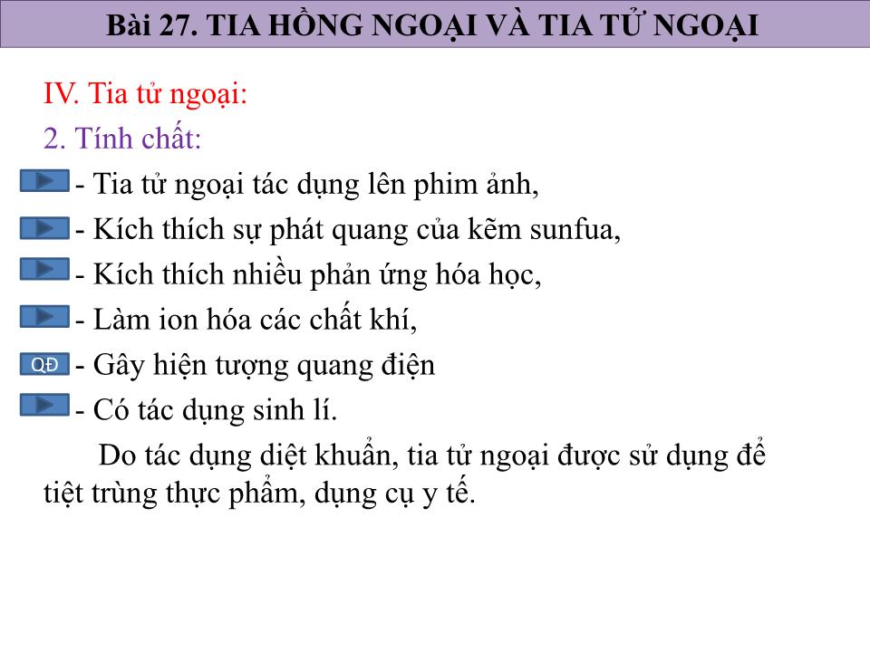 Bài giảng Vật lí Lớp 12 - Bài 27: Tia hồng ngoại và tia tử ngoại trang 9