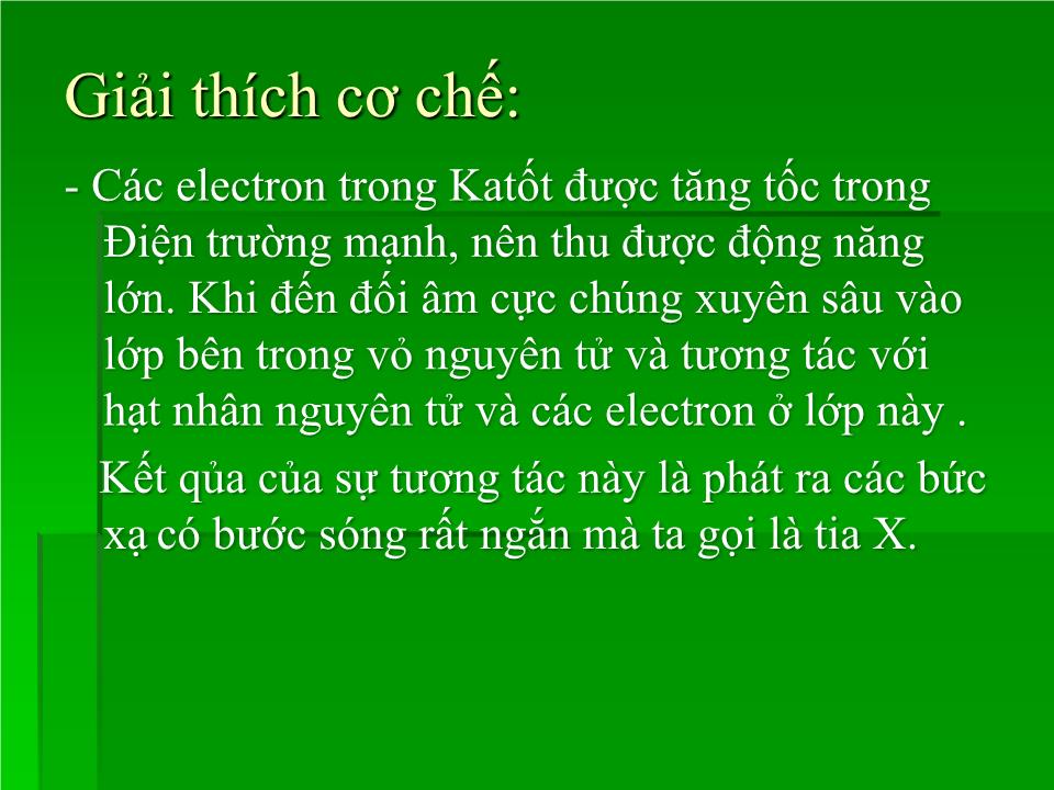 Bài giảng Vật lí Lớp 12 - Bài 28: Tia X trang 8