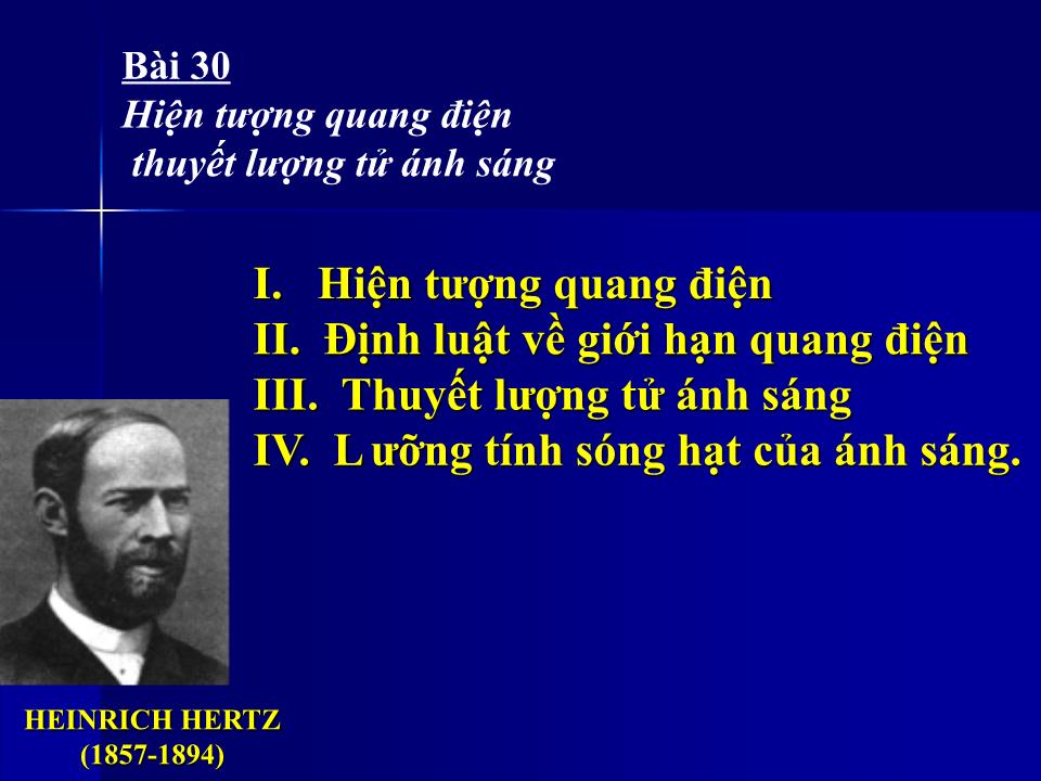 Bài giảng Vật lí Lớp 12 - Bài 30: Hiện tượng quang điện thuyết lượng tử ánh sáng trang 6