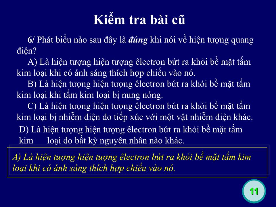 Bài giảng Vật lí Lớp 12 - Bài 32: Hiện tượng quang. Phát quang trang 5