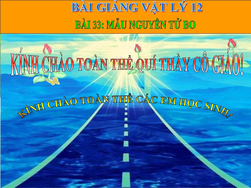 Bài giảng Vật lí Lớp 12 - Bài 33: Mẫu nguyên tử Bo trang 1