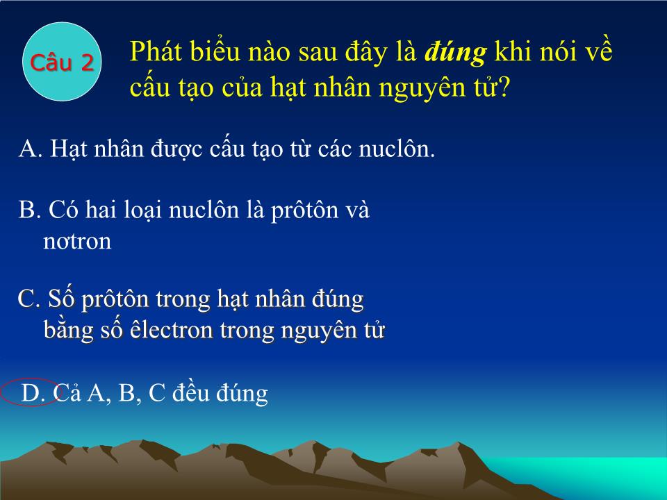 Bài giảng Vật lí Lớp 12 - Bài 35: Tính chất và cấu tạo hạt nhân trang 10