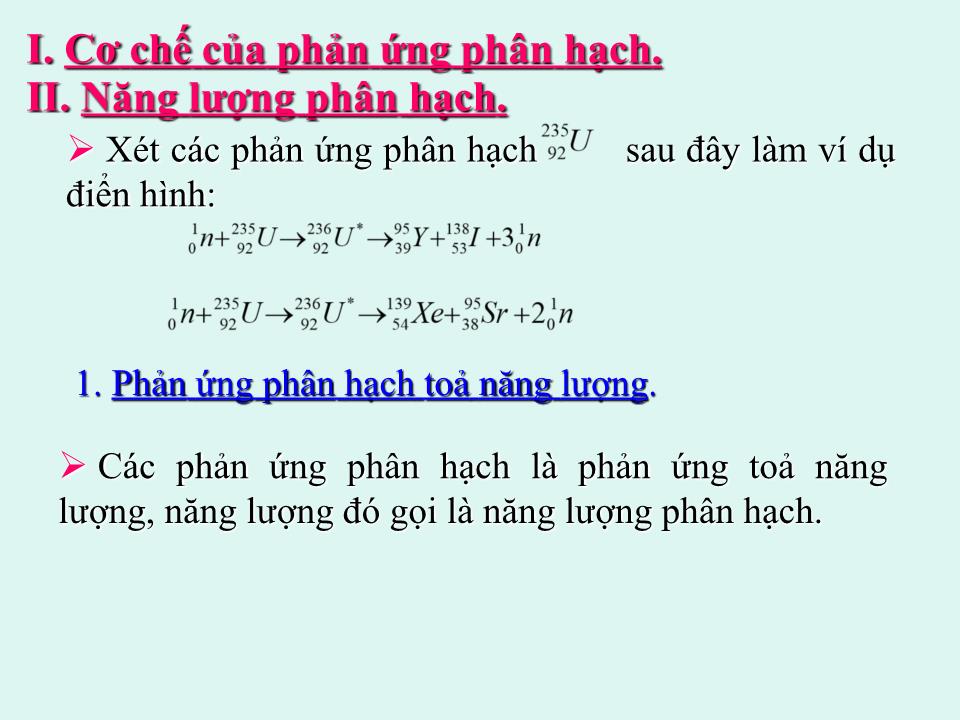 Bài giảng Vật lí Lớp 12 - Bài 38: Phản ứng phân hạch trang 8