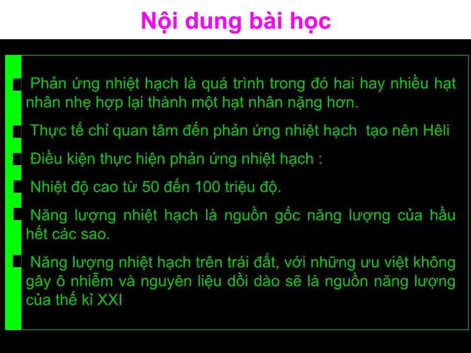 Bài giảng Vật lí Lớp 12 - Bài 39: Phản ứng nhiệt hạch trang 8