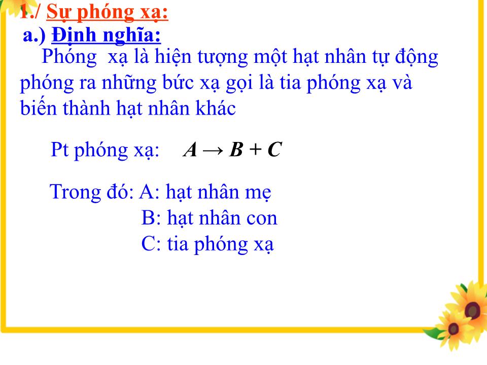 Bài giảng Vật lí Lớp 12 - Bài 53: Phóng xạ trang 3