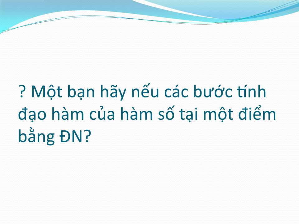 Bài giảng Đại số Lớp 11 - Tiết 69: Đạo hàm của hàm số lượng giác trang 6