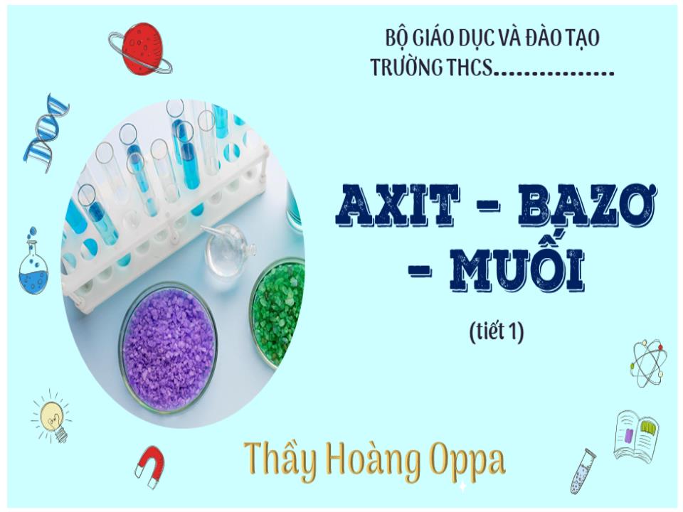 Bài giảng Hóa học Lớp 8 - Bài 2: Axit. Bazơ. Muối trang 2