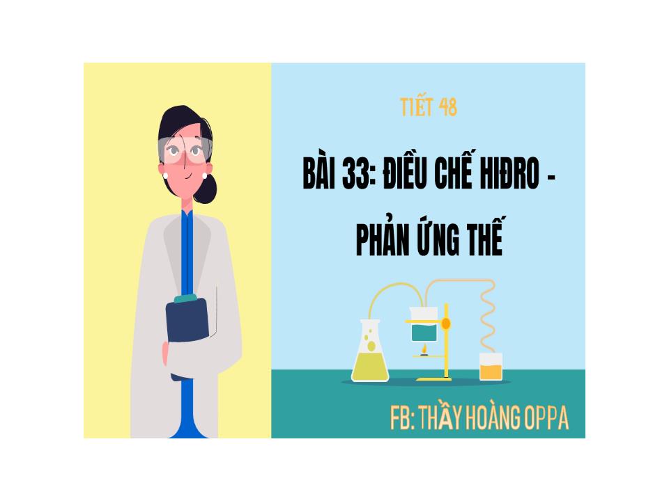 Bài giảng Hóa học Lớp 8 - Bài 38: Điều chế Hiđro. Phản ứng thế trang 2