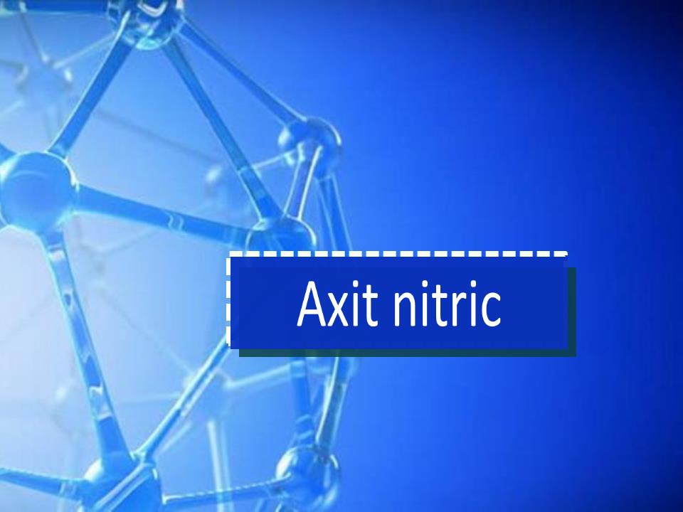 Bài giảng Hóa học Lớp 11 - Bài 9: Axit nitric và muối nitrat trang 4