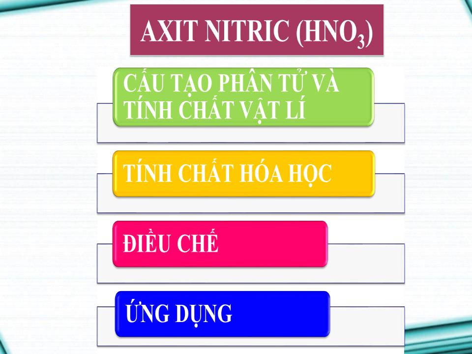 Bài giảng Hóa học Lớp 11 - Bài 9: Axit nitric và muối nitrat trang 5