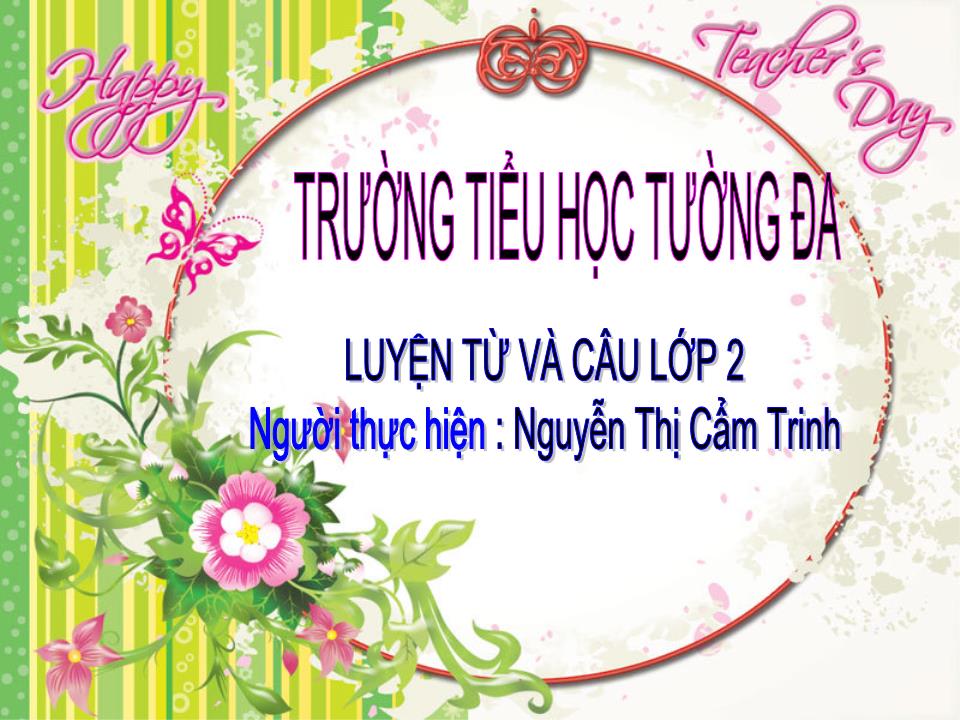 Bài giảng Luyện từ và câu Lớp 2 - Từ ngữ về tình cảm gia đình. Câu kiểu Ai làm gì? Dấu chấm, dấu chấm hỏi trang 1