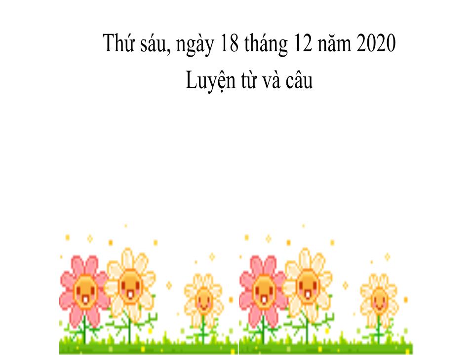 Bài giảng Luyện từ và câu Lớp 2 - Từ ngữ về tình cảm gia đình. Câu kiểu Ai làm gì? Dấu chấm, dấu chấm hỏi trang 2