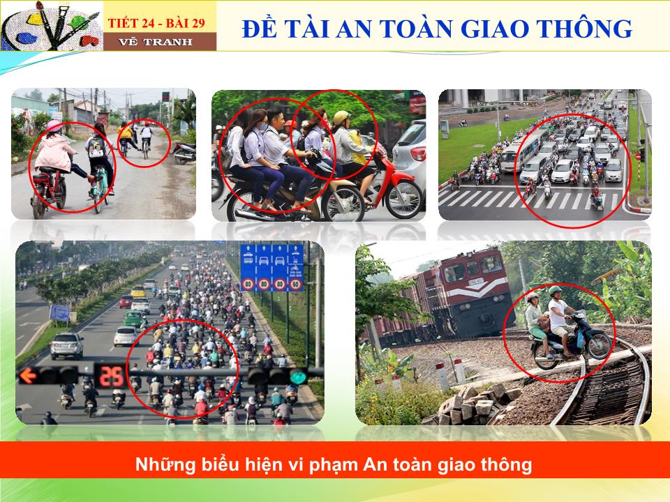 Bài giảng Mĩ thuật Lớp 7 - Bài 29: Đề tài an toàn giao thông trang 10