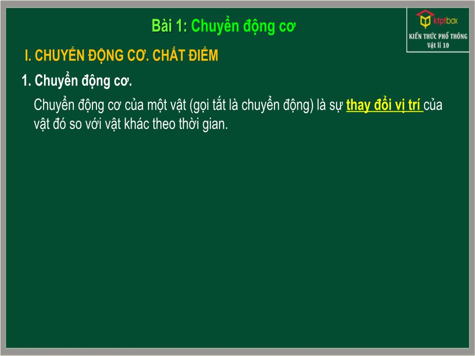 Bài giảng Vật lí Lớp 10 - Chương 1: Động học chất điểm - Bài 1: Chuyển động cơ trang 3