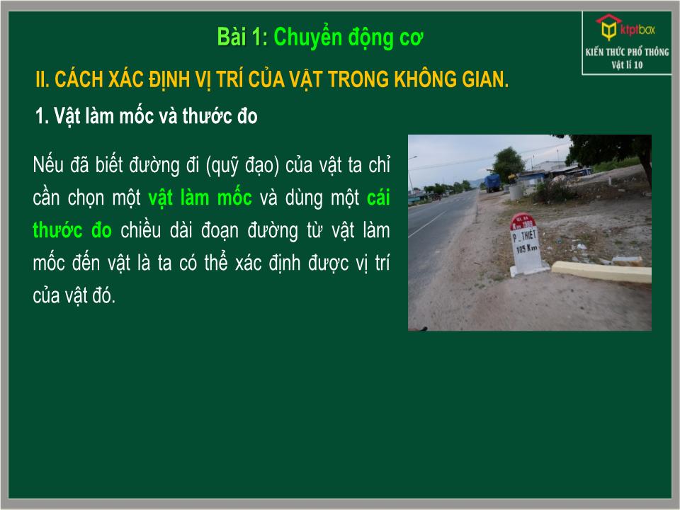 Bài giảng Vật lí Lớp 10 - Chương 1: Động học chất điểm - Bài 1: Chuyển động cơ trang 6