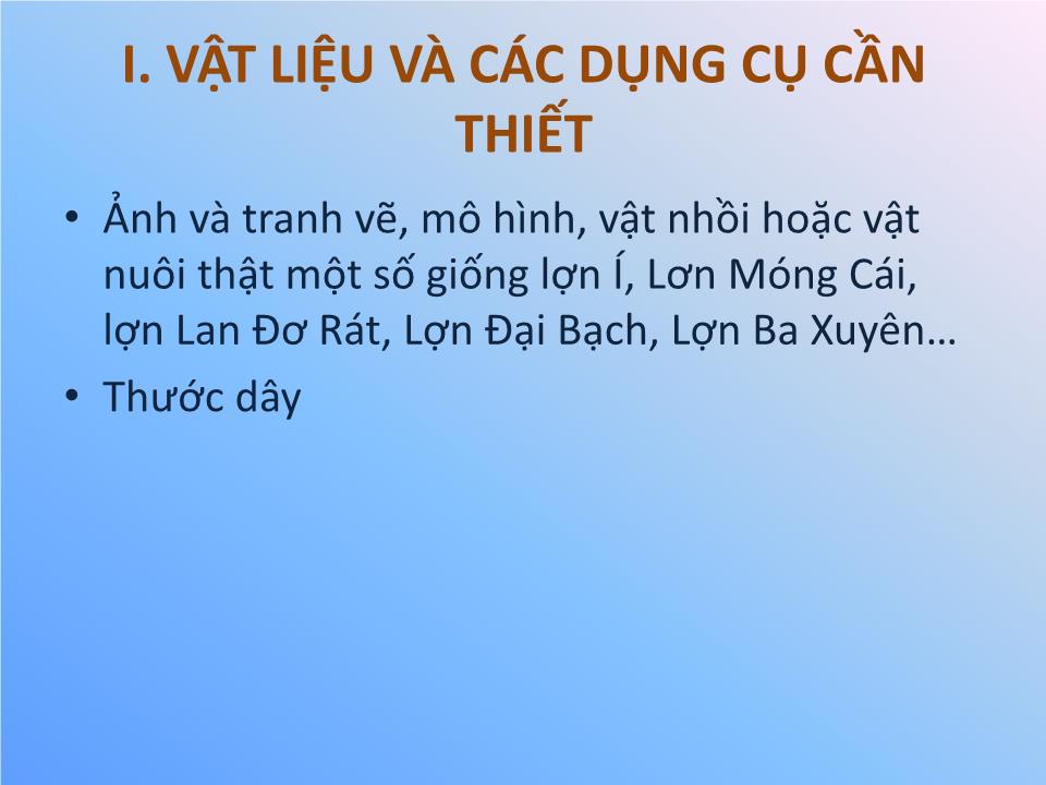 Bài giảng Công nghệ Lớp 7 - Bài 36: Thực Hành Nhận biết một số giống lợn (heo) qua quan sát ngoại hình và đo kích thước các chiều trang 2